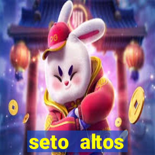 seto altos parametros para mim e para os outros
